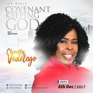 Charity Vedelego - Covenant keeping God