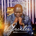 Greater - Stephen hezron