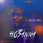 Moss Amu - Hosanna