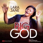 Lara Jane - Big God