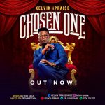 Kelvin iPraise - Chosen One