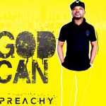 Preachy - God Can