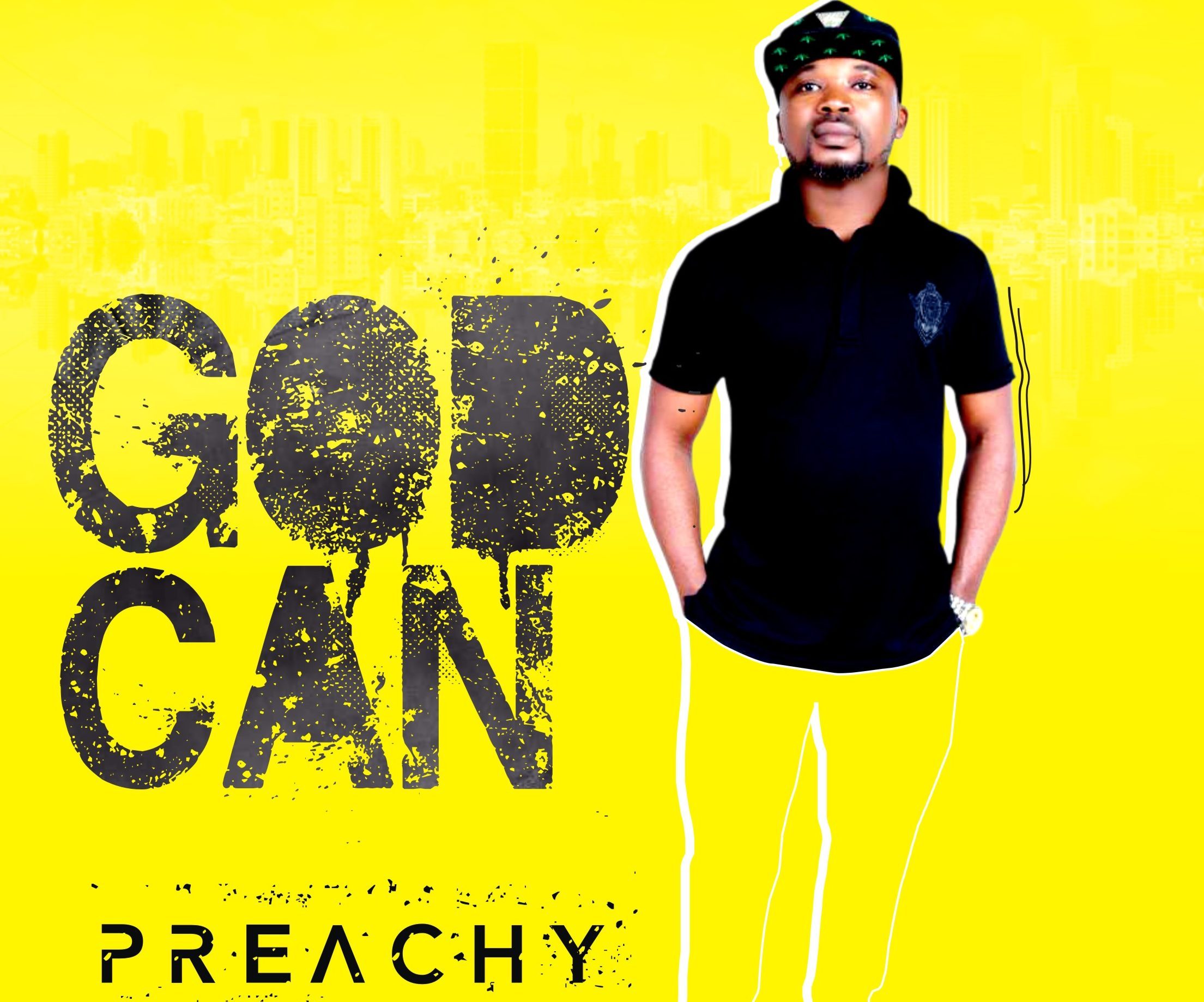 Preachy - God Can