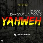 Evang Emmanuel Genius - Yahweh