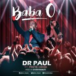 Baba O - Dr. Paul Ft Preye Orok