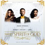 Frank-Edwards Ft. Nicole C. Mullen & Chee - Sweet Spirit Of God
