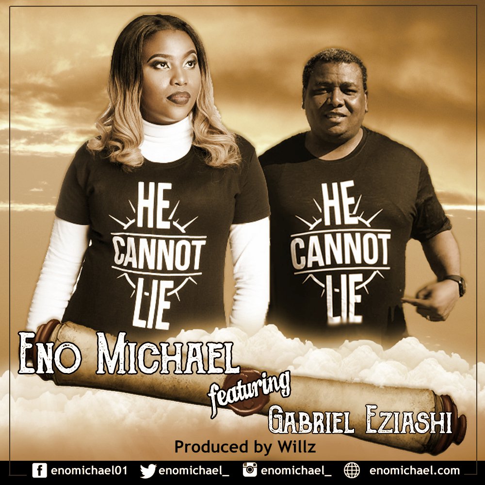 HE CANNOT LIE - ENO MICHAEL