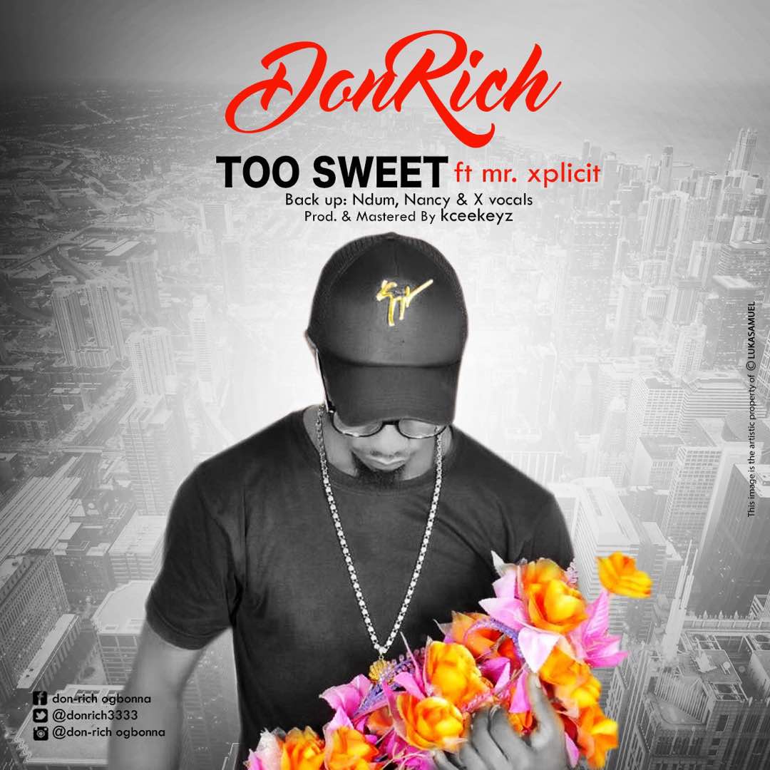 Too Sweet (Jesus Uto Ndu) - Don Richy Ft. Mr. Xplicit