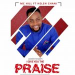 Mc Hills ft Helen Chani - I Give You The Praise