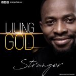 LivingGod - Stranger