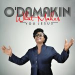 O'Damakin - What Makes You Jesus