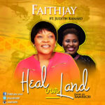 Faith Jay - Heal Our Land