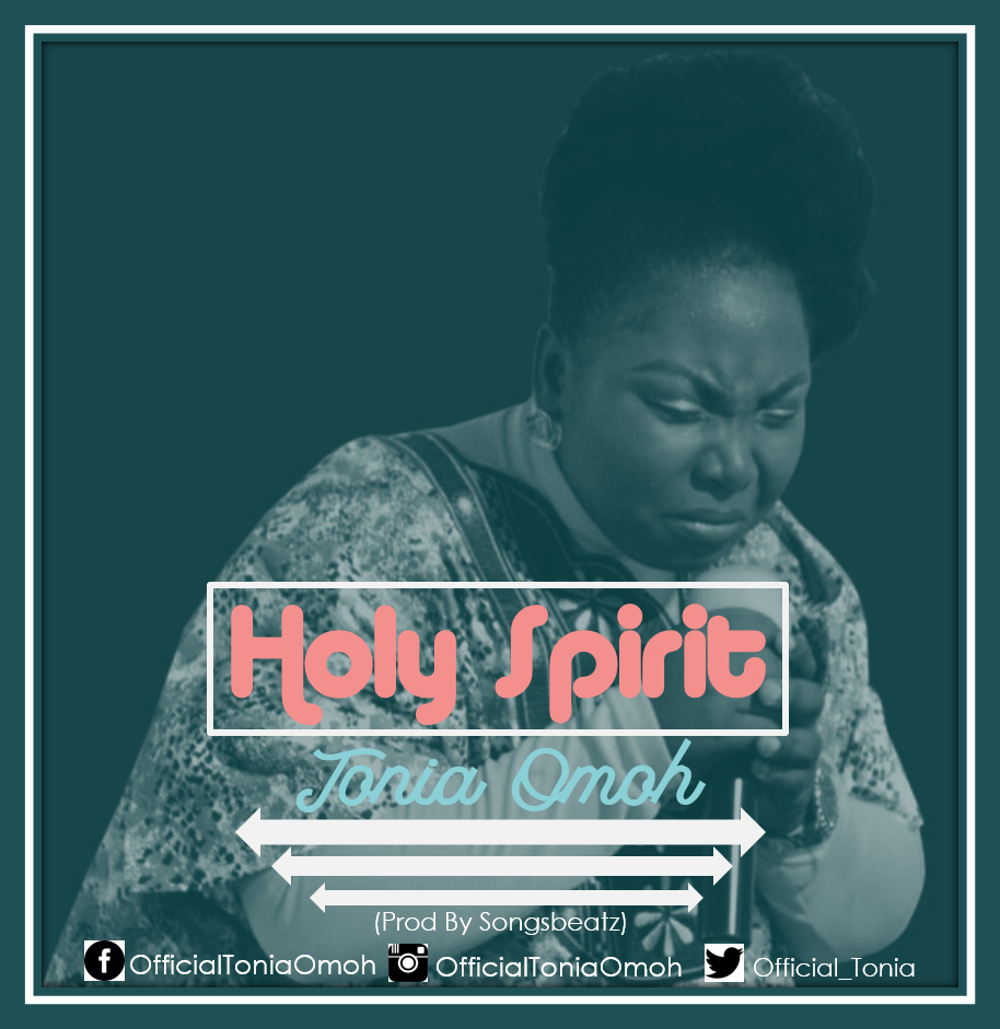Holy Spirit - Tonia Omoh