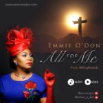 Emmie ODon - All For Me