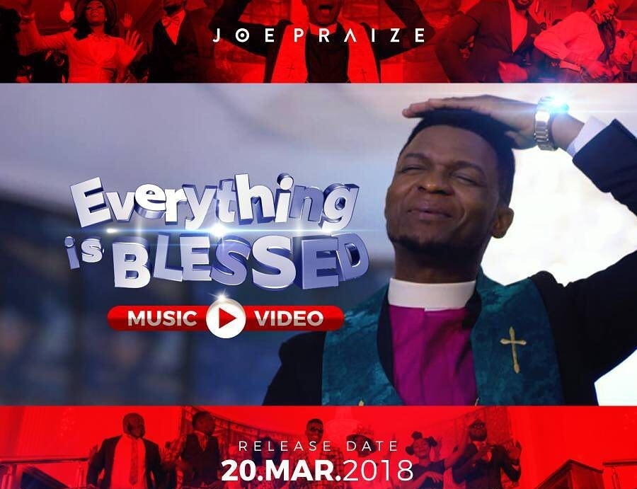Joe Praize - Everything is blessed