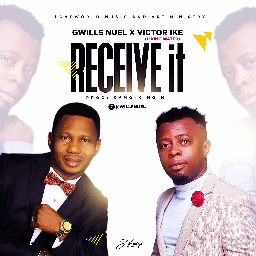 Gwills Nuel - I RECEIVE ft Victor Ike