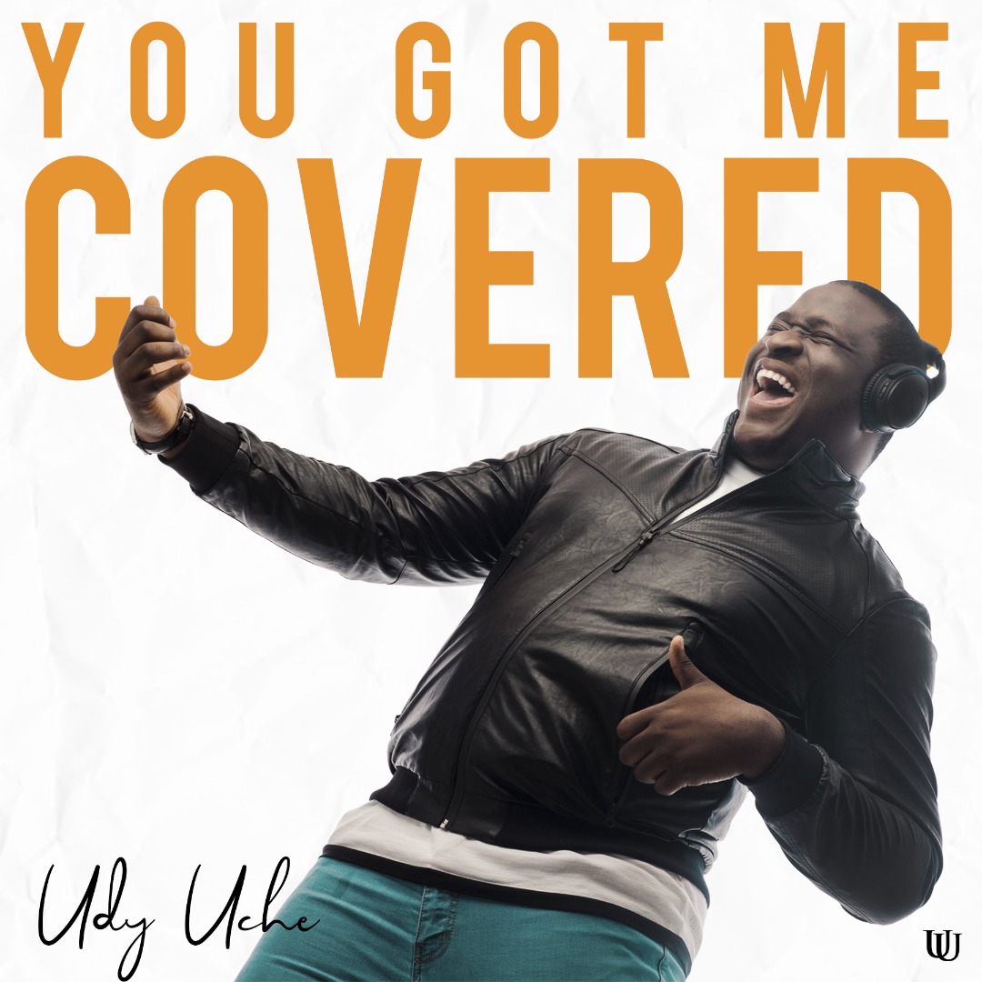 Udy Uche-You Got Me Covered