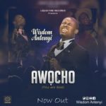 Pastor Wisdom Antenyi - Awao ocho