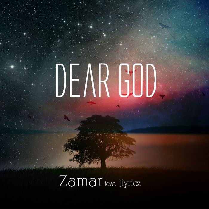 Zamar - Dear God feat. Jlyricz