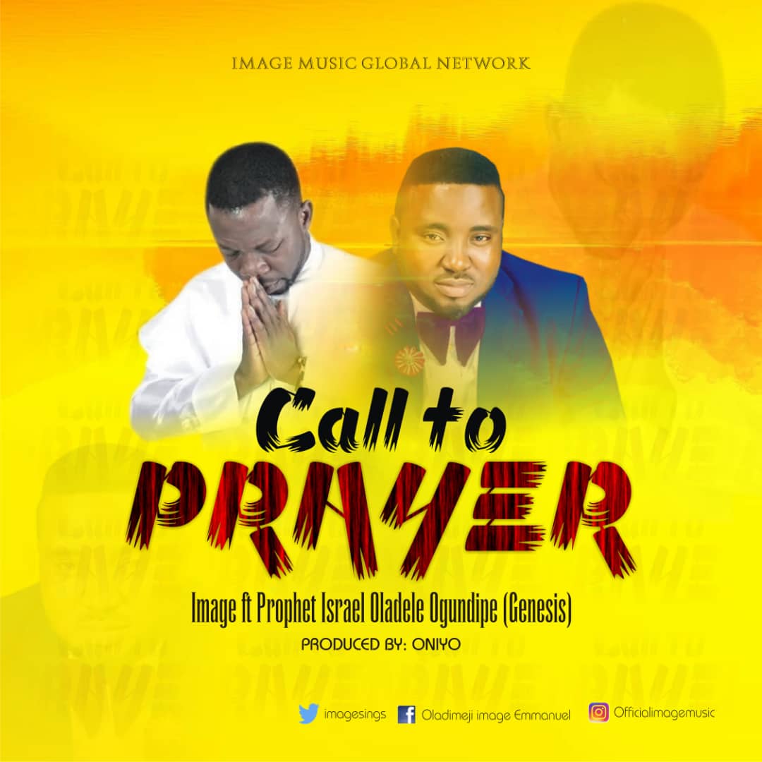Multi talented gospel artiste Oladimeji Emmanuel a.k a Image is out with a brand new highly spirited single titled “Call to Prayer”. This is a song that speaks about the power of prayers. Looking at all the happenings around the world in recent times, its obvious that what we need at this trying moment is God. Prayer indeed is the key that unlocks every door. If there is a man to pray, there is a God to answer. This song is an old hymnal song titled “ Wakati Adura Didun” and it features the highly sort aftered Prophet Israel Oladele Ogundipe who is popularly known as Genesis. The song talks about the efficacy of prayers and what prayers can do in the life of a man. This is one song that every household must have in their music libraries. According to the music minister, this single is one of the tracks in his forthcoming album that will be released before the end of the year