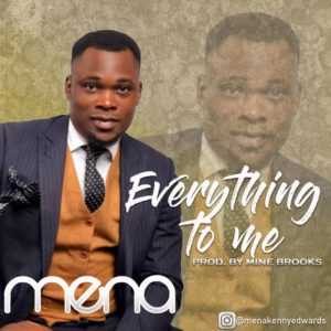 Everything to me - Mena