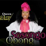 Queen G-Love Michael-Sosongo Obong