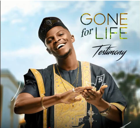Nigeria’s foremost gospel music fuji pop artist Saliu Aliyu Olaiwola who is professionally known as Testimony Jaga is out with his latest 2018 spanking single titled, Gone For Life. The song is beautifully rendered with some infusion of English and Yoruba.