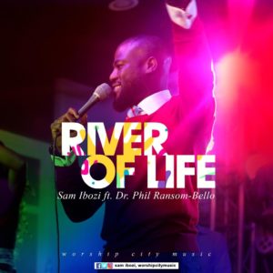 Sam Ibozi - RIVER OF LIFE