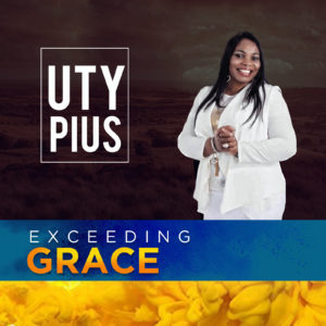 Uty-Pius-Exceeding-Grace
