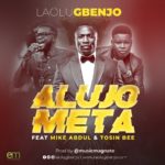 Alujo-meta_ Laolu Gbenjo