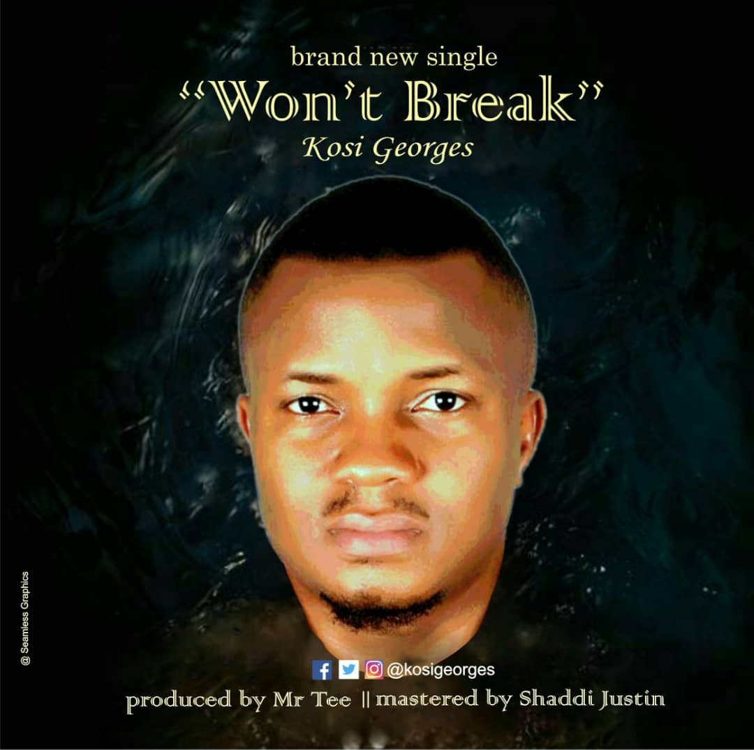 Kosi Georges - Won't break