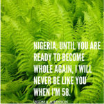 Nigeria until you are