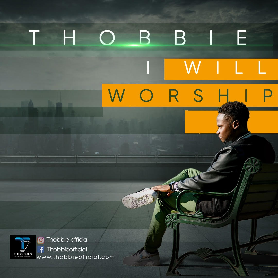 Thobbie_I Will Worship