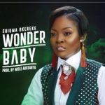 Chioma Okereke - WOnder Baby