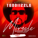 Teddiizzle - Miracle