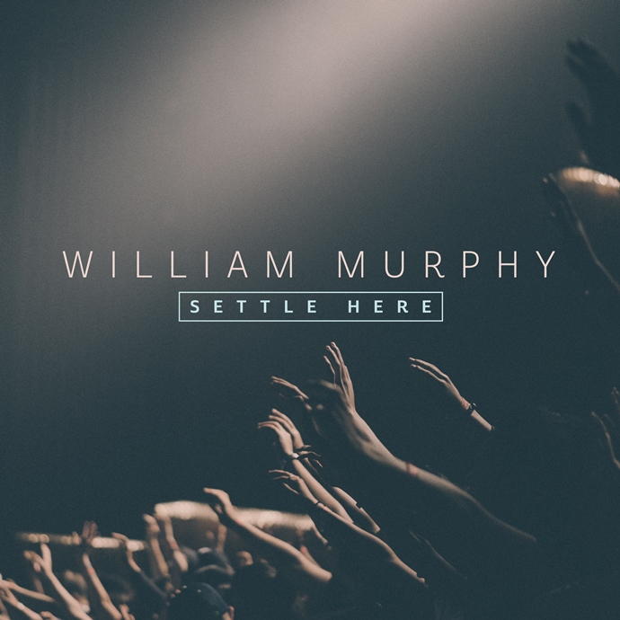 William Murphy _SettleHere_Single