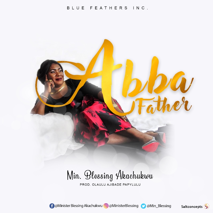 Blessing Akachukwu - Abba Father