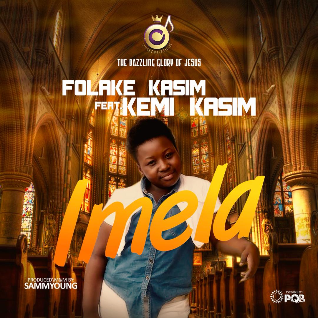 Download:Imela - folake Kasim ft. Kemi Kasim 1