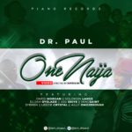 One Naija - Dr Paul