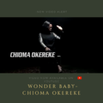 chioma Okereke wonder baby video cover