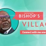 Bishop TD jakes village