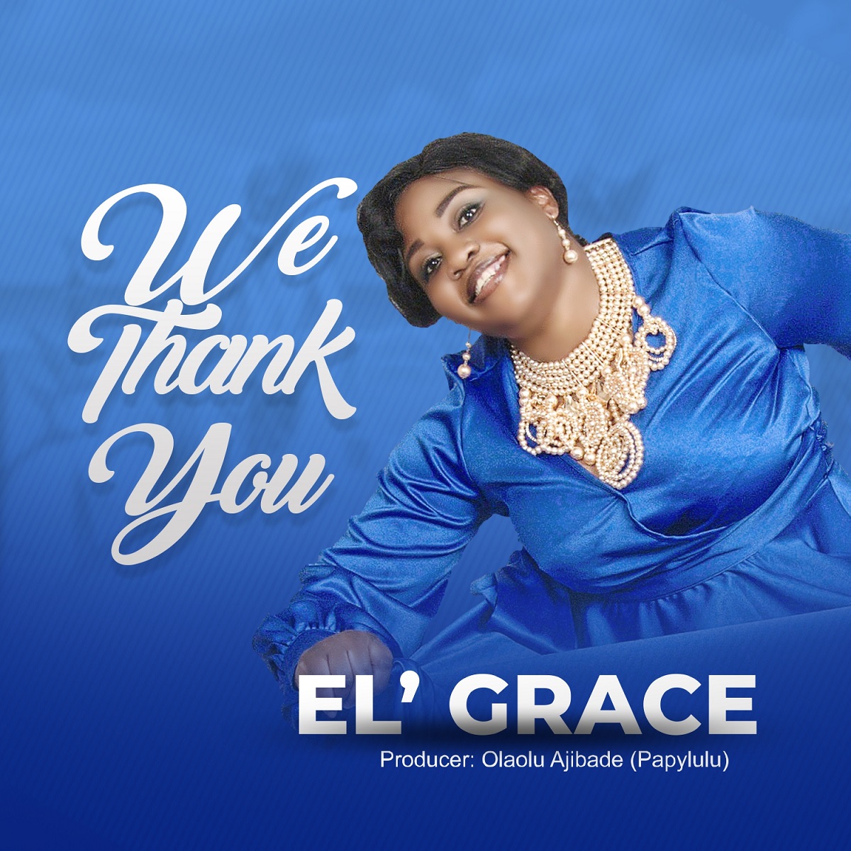 EL GRACE - WE THANK YOU (NOW OUT)