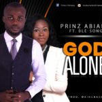 God Alone - Prinz Abiany