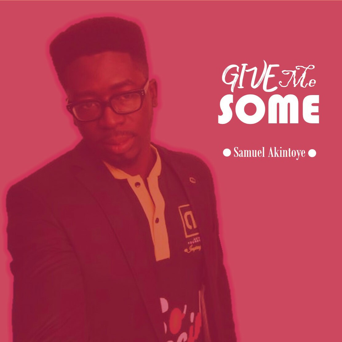 Samuel AKintoye - Give me some