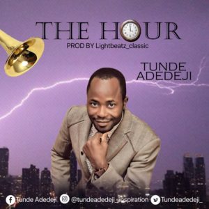 THE HOUR - Tunde Adedeji