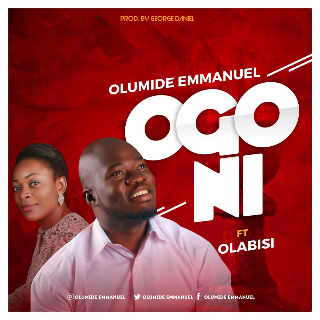 ogo ni - Olumide Emmanuel