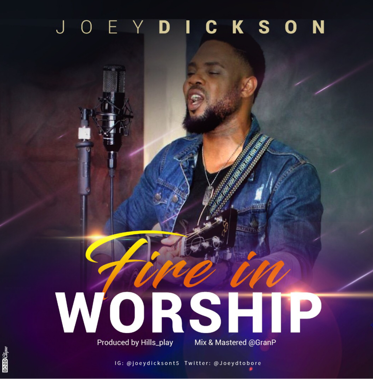 MUSIC: JOEY DICKSON - FIRE IN WORSHIP 2