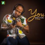 DOWNLOAD MUSIC: ALEX OTURU FT CHINY GODWIN - YOU 3