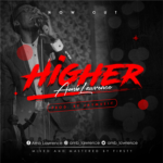 MUSIC: HIGHER - AMBASSADOR LAWRENCE 4