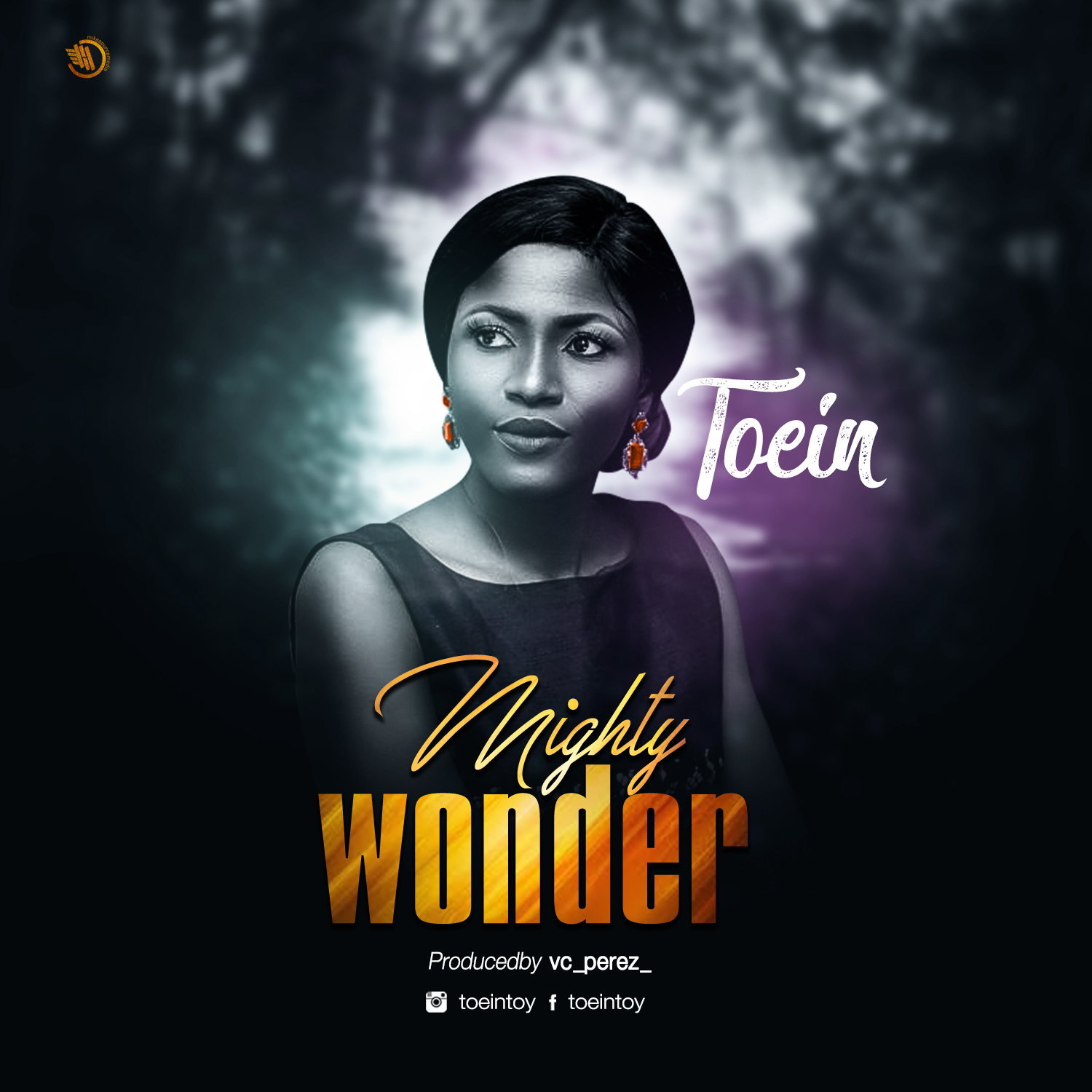 MUSIC: TOEIN - MIGHTY WONDER 1